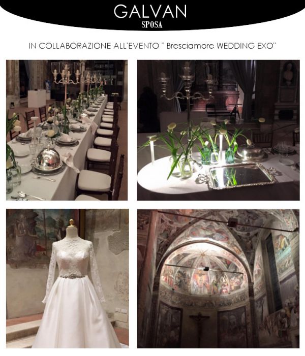 Galvan Sposa collaborazione all'evento ''Bresciamore Wedding Expo'' 